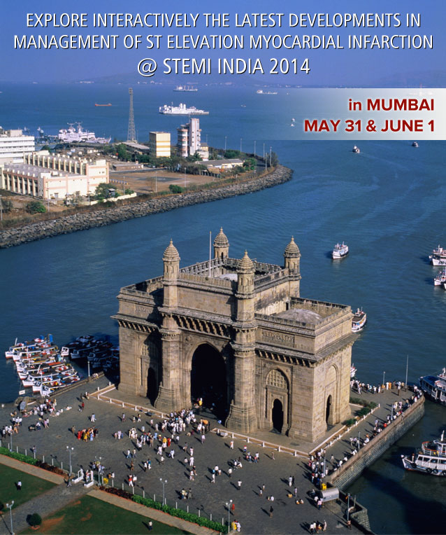 EXPLORE INTERACTIVELY THE LATEST DEVELOPMENTS IN MANAGEMENT OF ST ELEVATION MYOCARDIAL INFARCTION @ STEMI INDIA 2014